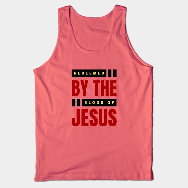 Redeemed By The Blood Of Jesus | Christian Typography Tank Top by All Things Gospel